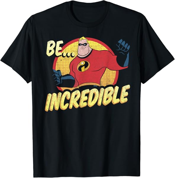 Disney Pixar The Incredibles Be Incredible Retro Vintage T-Shirt