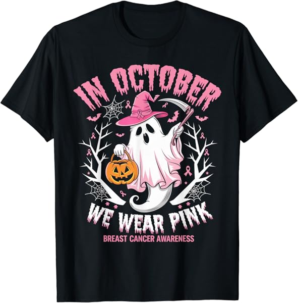 Breast Cancer Women Halloween Ghost In October We Wear Pink T-Shirt