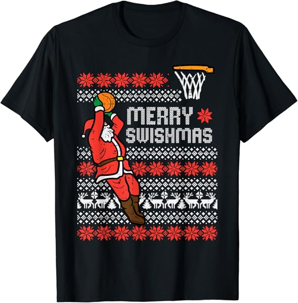 Merry Swishmas Basketball Ugly Christmas Xmas Men Boys Kids T-Shirt