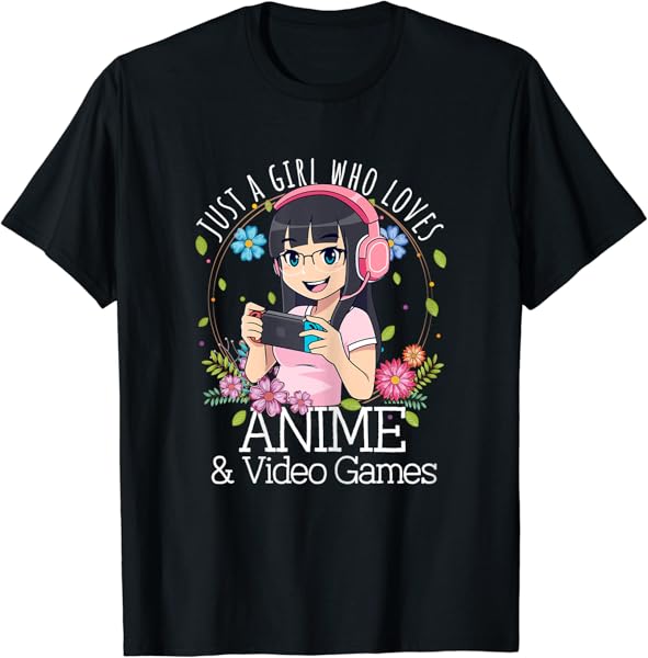 Just A Girl Who Loves Anime & Video Games Manga Lover Otaku T-Shirt