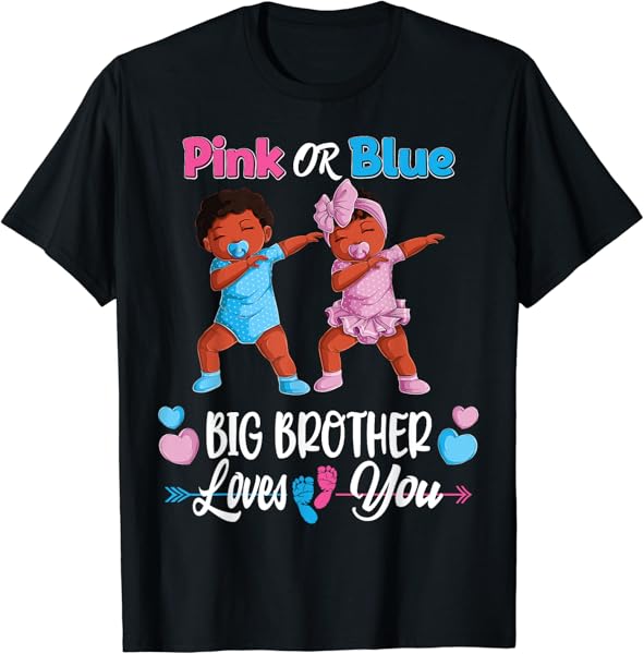 Pink Or Blue Big Brothers Loves You Black Baby Gender Reveal T-Shirt