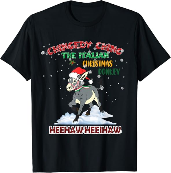 Chingedy Ching Dominick The Christmas Donkey Italian Donkey T-Shirt