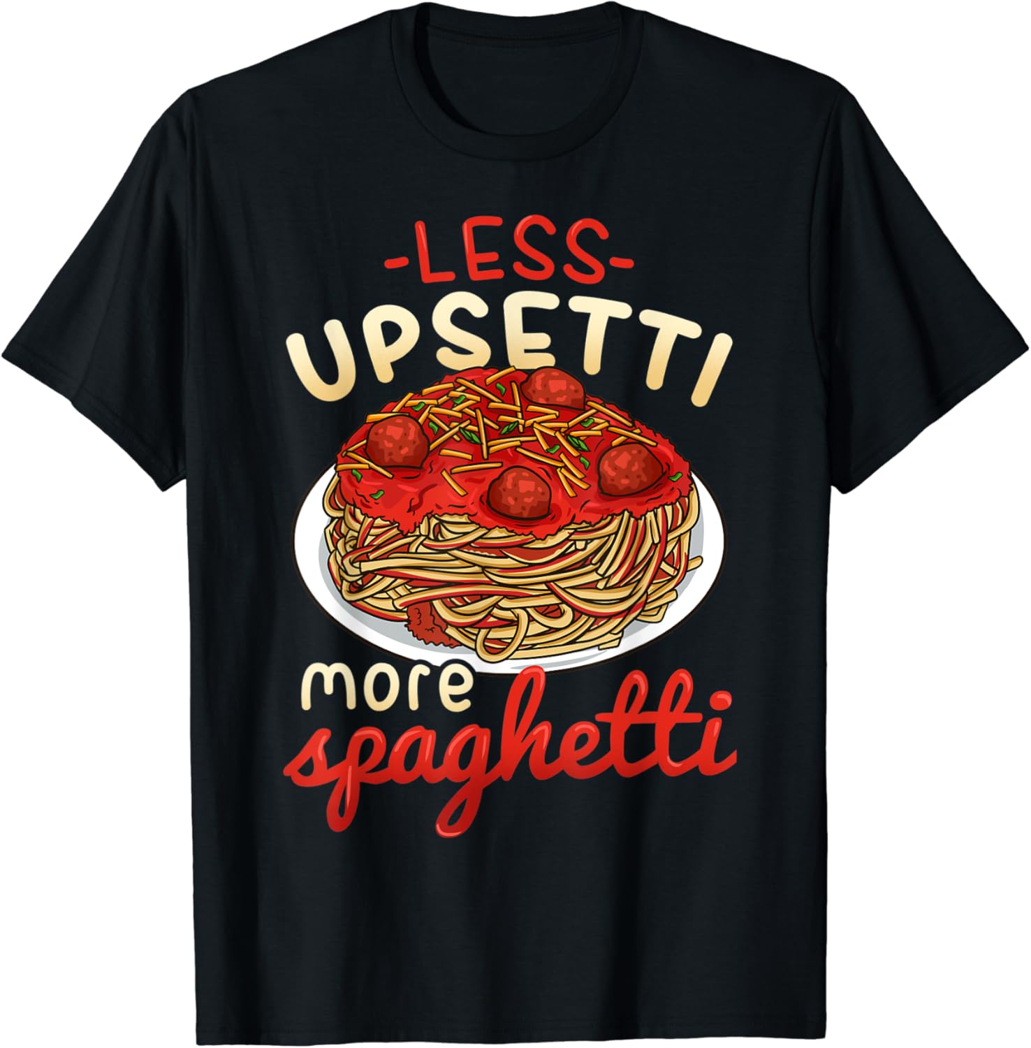 Funny Spaghetti Lover Gift Pasta Italian Cuisine Food Foodie T-Shirt