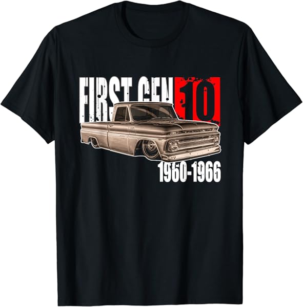 C10 Truck First Generation Custom 10 Classic C10 Truck T-Shirt