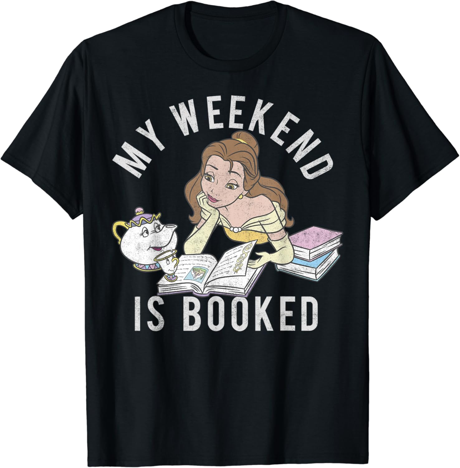 Disney Beauty And The Beast Belle My Weekend Is Booked T-Shirt