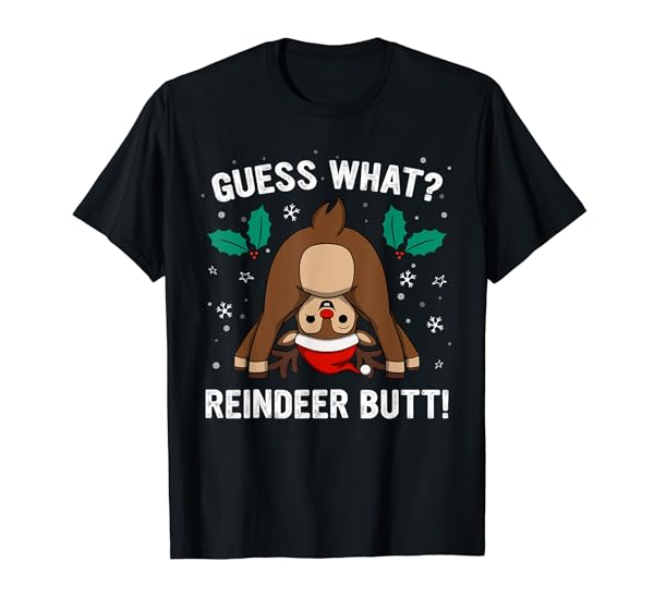 Guess What Reindeer Butt Mens & Boys Funny Ugly Christmas T-Shirt