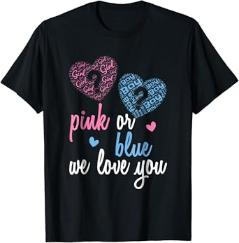 Amazon Com Gender Reveal Shirt Pink Or Blue Boy Or Girl We Love You Clothing Amazon Com Gender Reveal Shirt Pink Or Blue Boy Or Girl We Love You Clothing