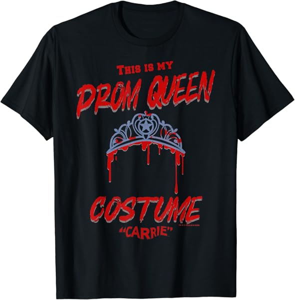 Carrie Halloween This Is My Prom Queen Costume T-Shirt