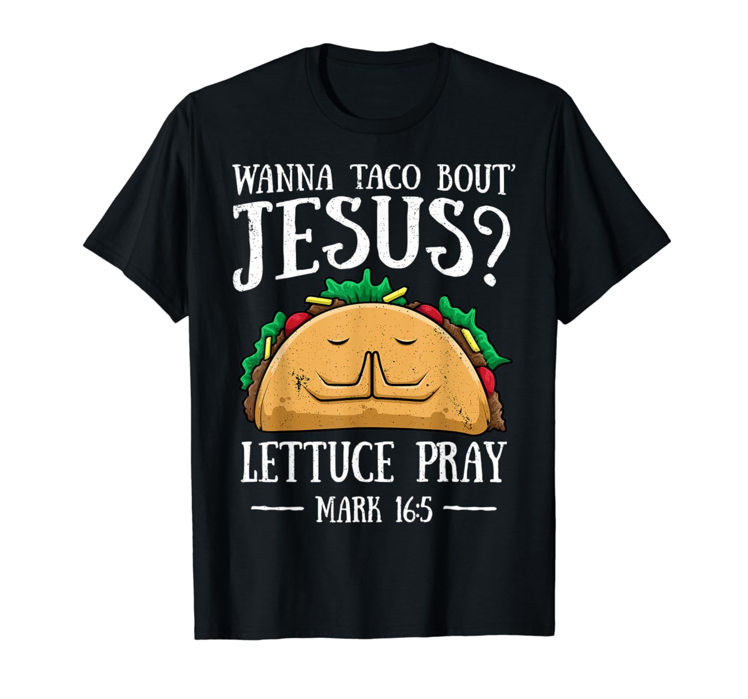 Wanna Taco Bout Jesus Shirt Cinco de Mayo Gift for Men Women