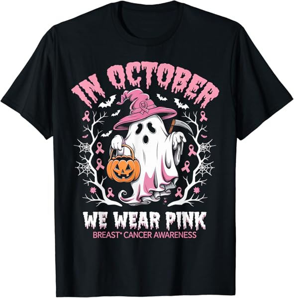 Breast Cancer Women Halloween Ghost In October We Wear Pink T-Shirt