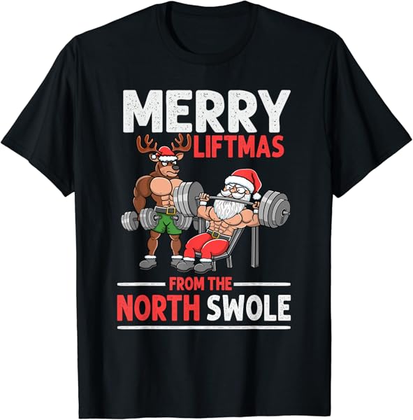 Merry Liftmas from North Swole Muscle Santa Weightlifting T-Shirt