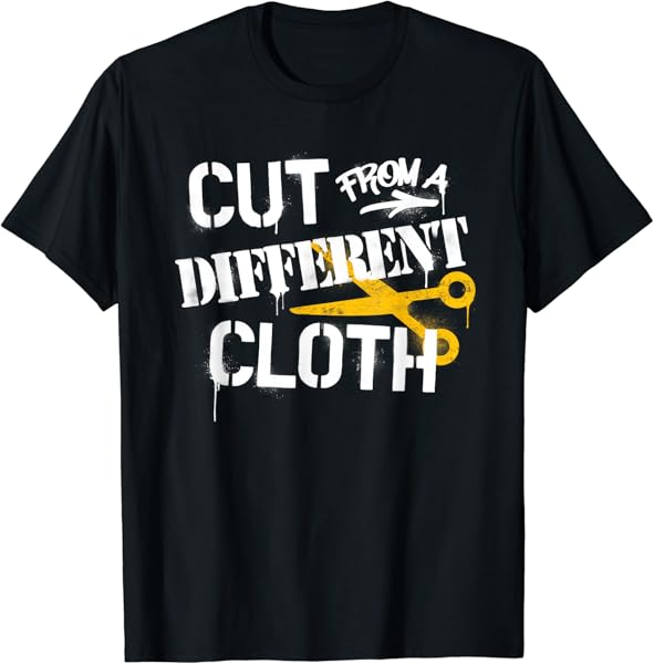 Cut From A Different Cloth Urban Hip Hop T-Shirt