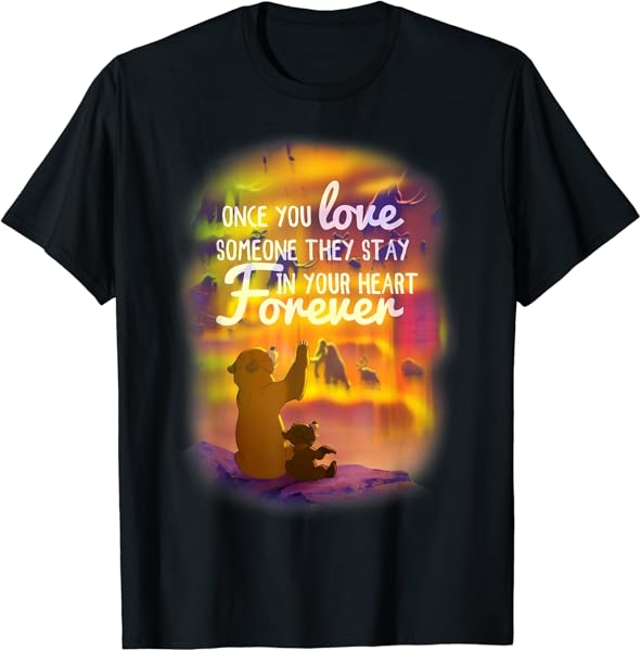 Disney Brother Bear Northern Lights Love Quote T-Shirt T-Shirt