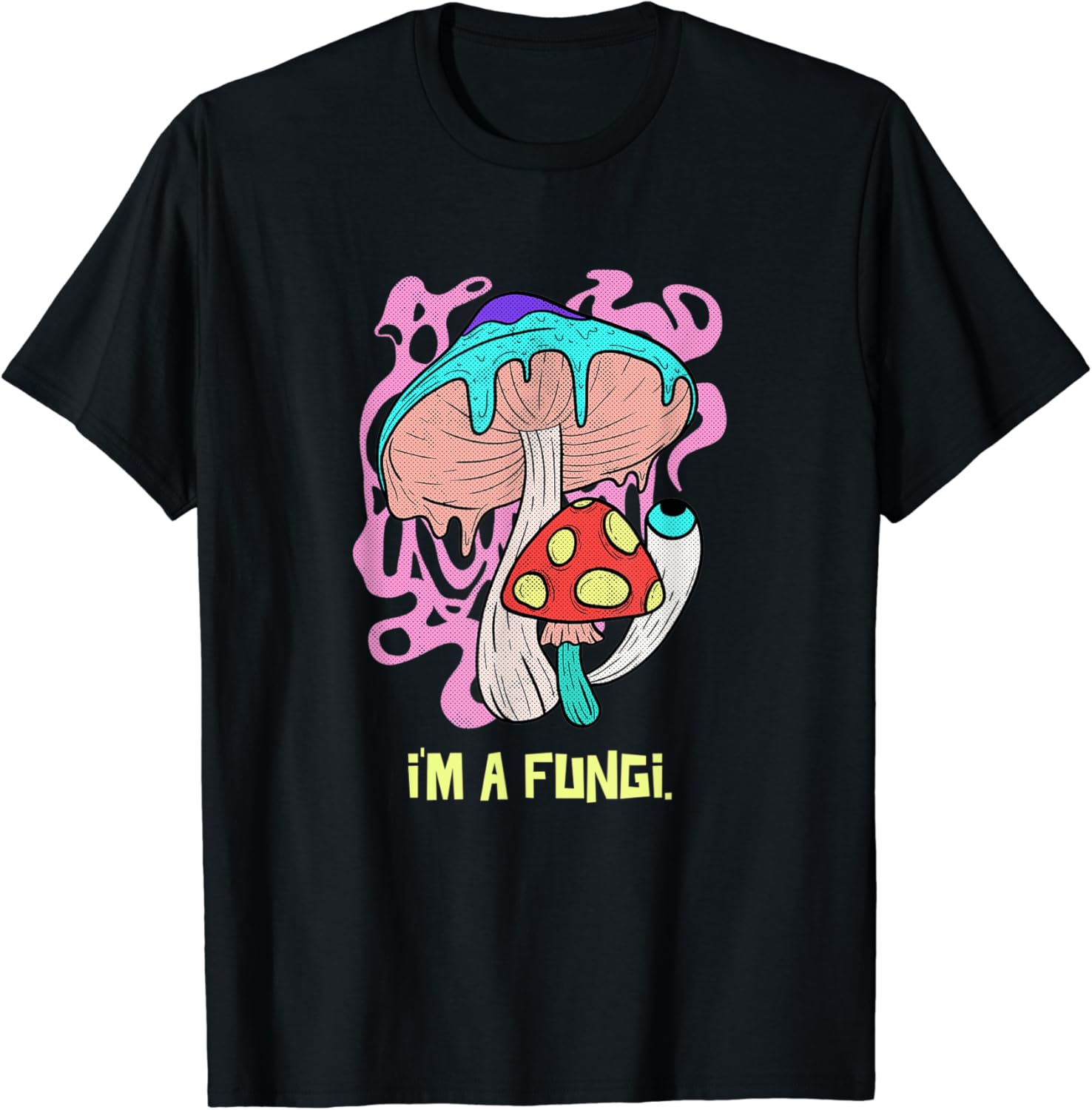I’m A Fungi Shirt Funny Mushroom Mycology Party T-Shirt : Amazon.co.uk