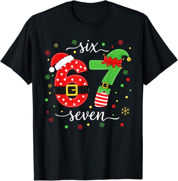 Trending Six Seven Meme Christmas 67 Xmas Men Women Kids T-Shirt