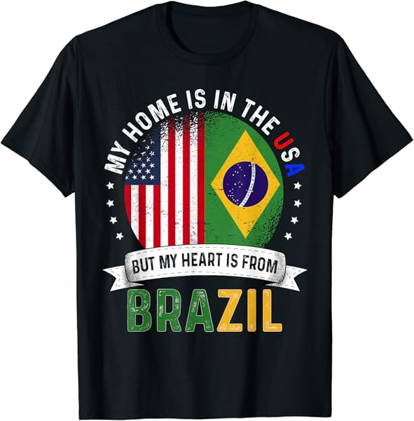 Brazilian American Patriot Heart is from Brazil Flag T-Shirt