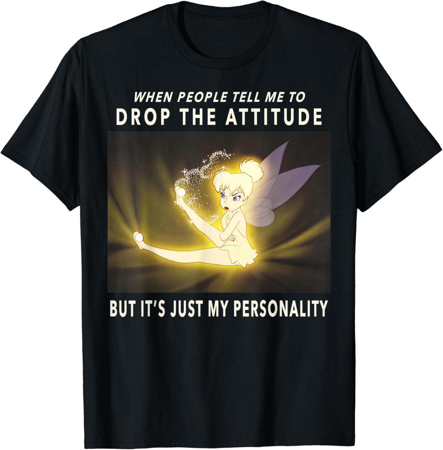 Disney Peter Pan Tinker Bell It's Just My Personality Meme T-Shirt