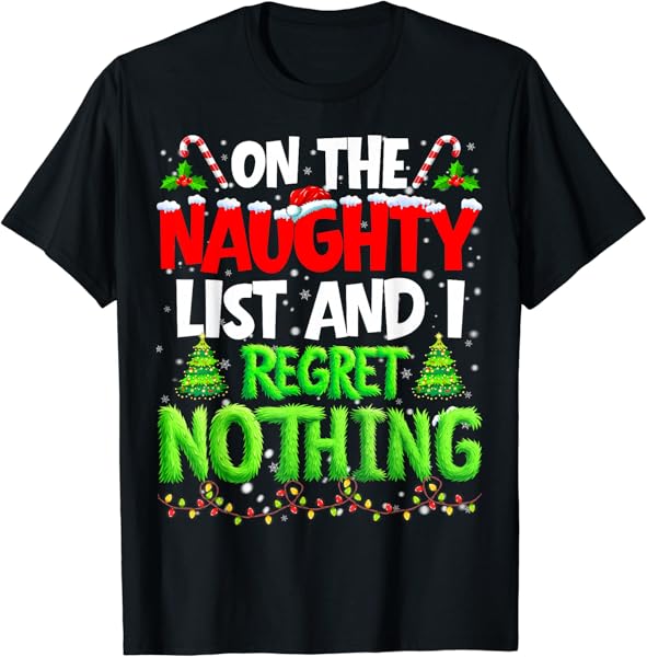 On The Naughty List and Regret Nothing Pjs Christmas Xmas Ki T-Shirt