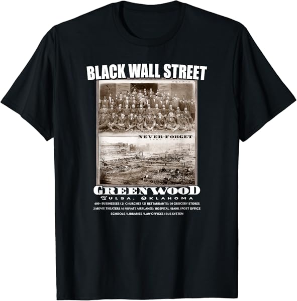 Black Wall Street - Vintage History Before And After Photos T-Shirt