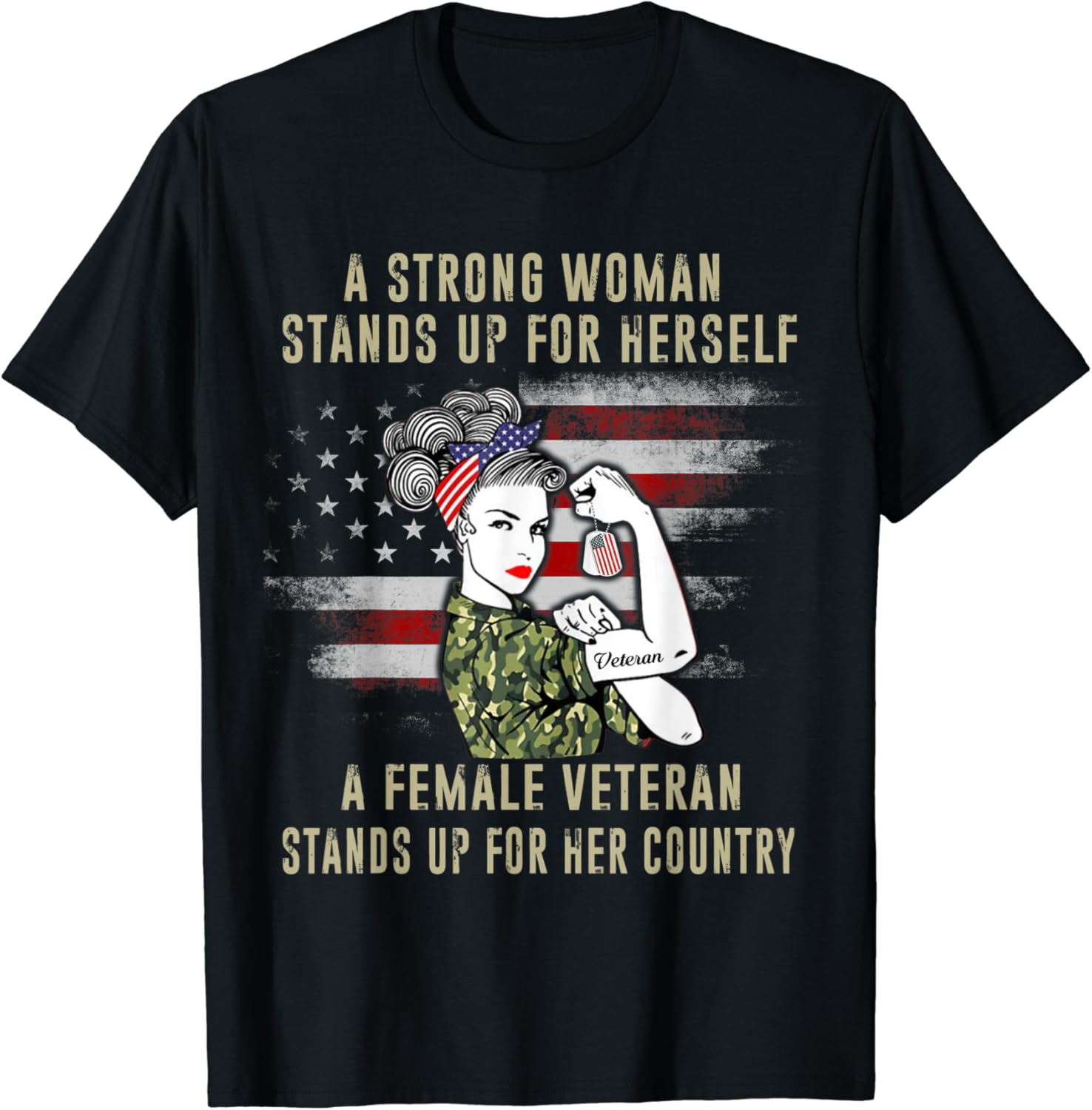 Amazon.com: A Strong Woman Stands Up For Herself A Female Veteran Proud