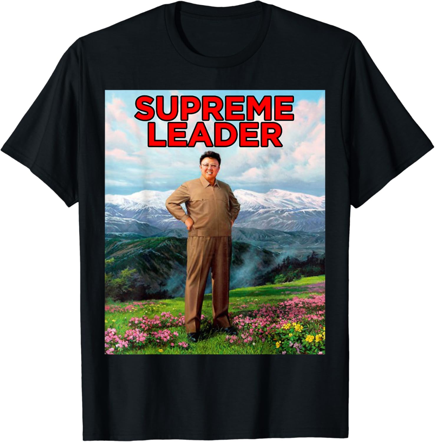 Supreme leader kim jong un t shirt Clearance