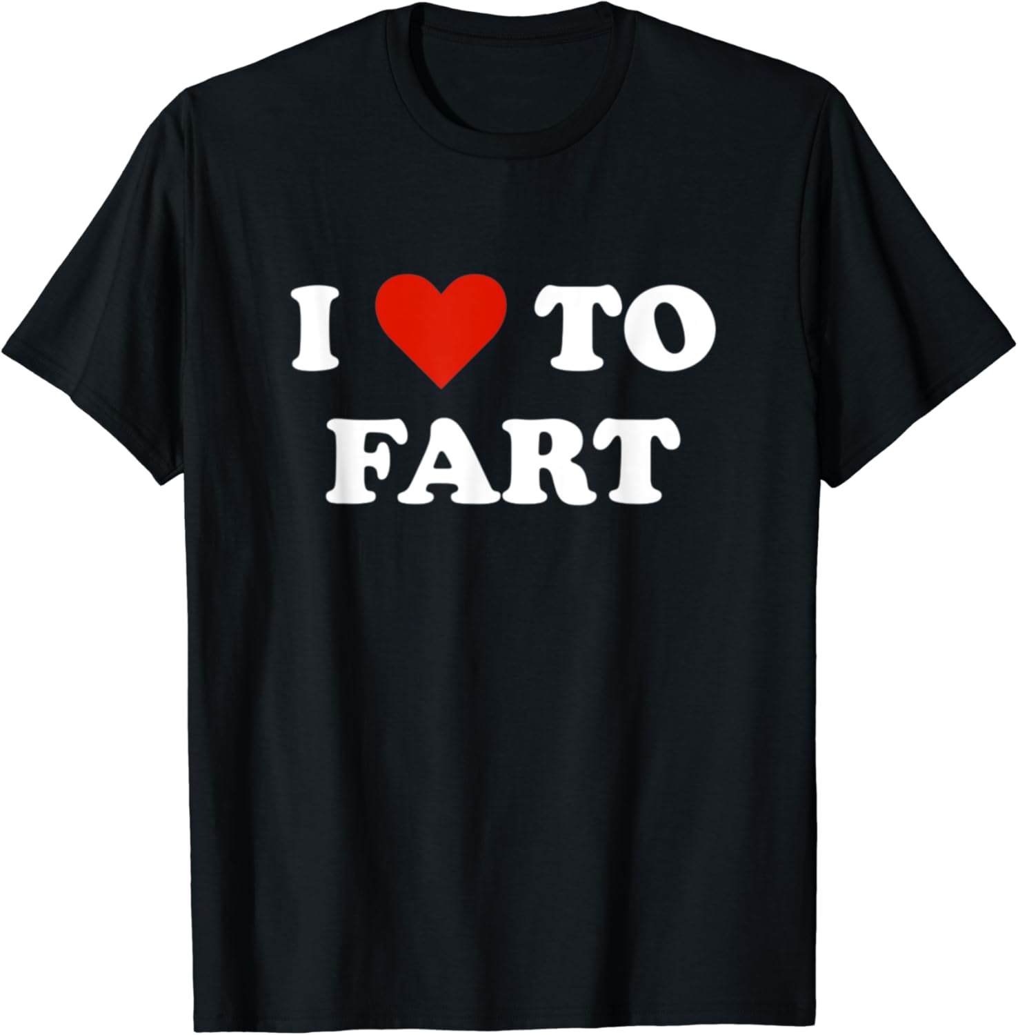 I Love To Fart Heart TShirt Clothing