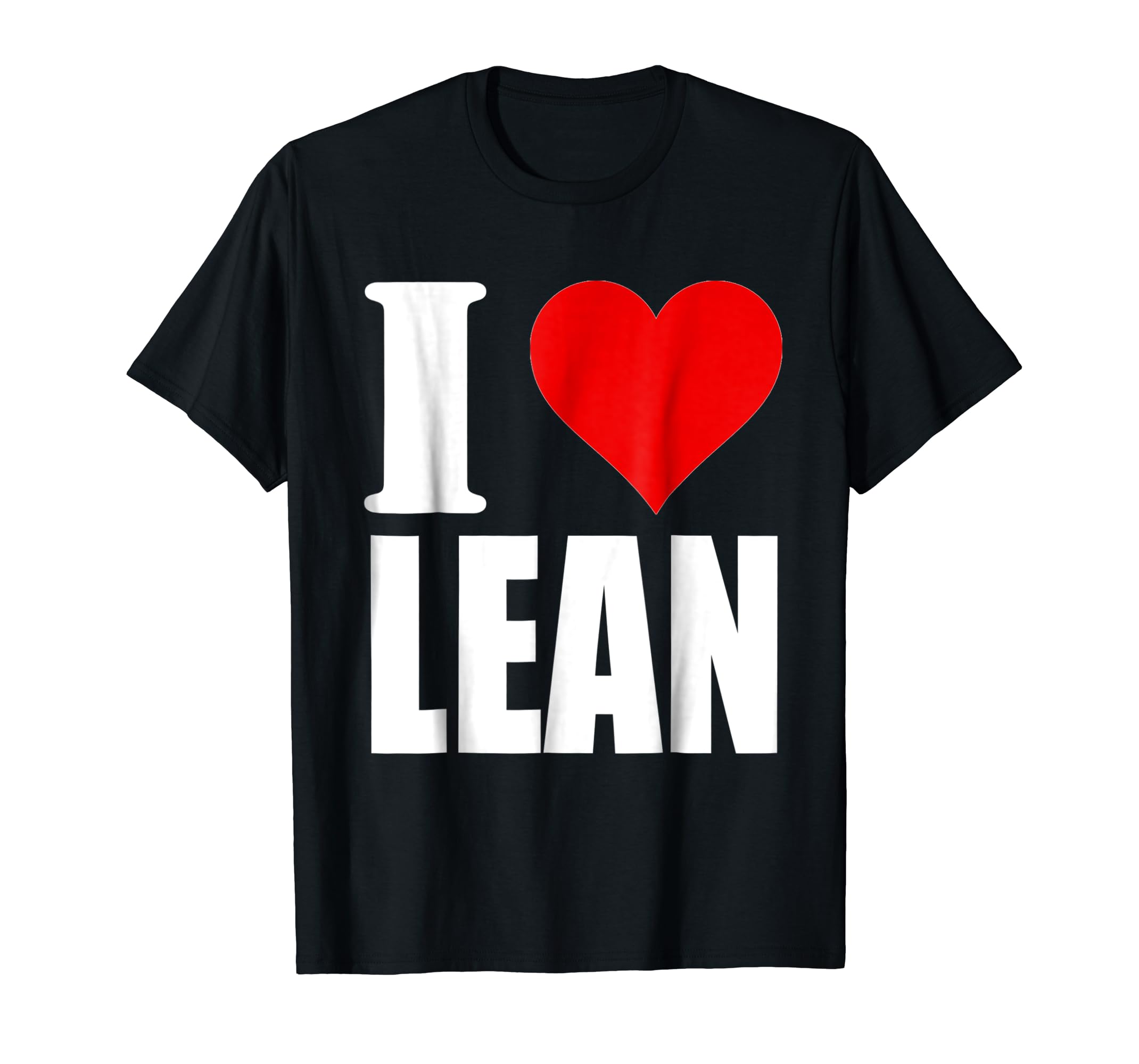 Love T-Shirts Lean Shirt Tee I Lean ... I Heart Amazon.com: