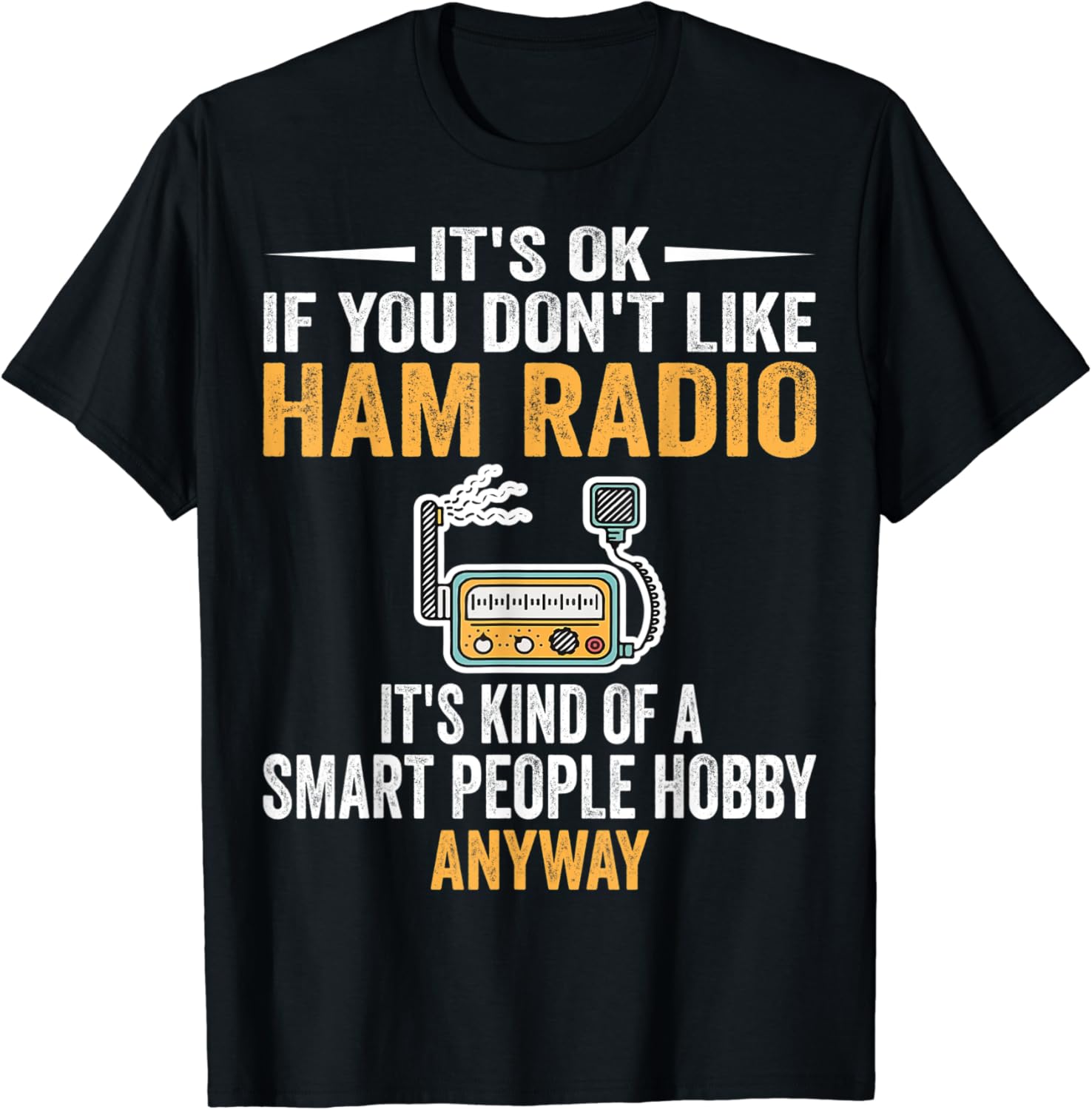 Smart People Hobby Ham Radio Operators Amateur Radio T-Shirt : Amazon