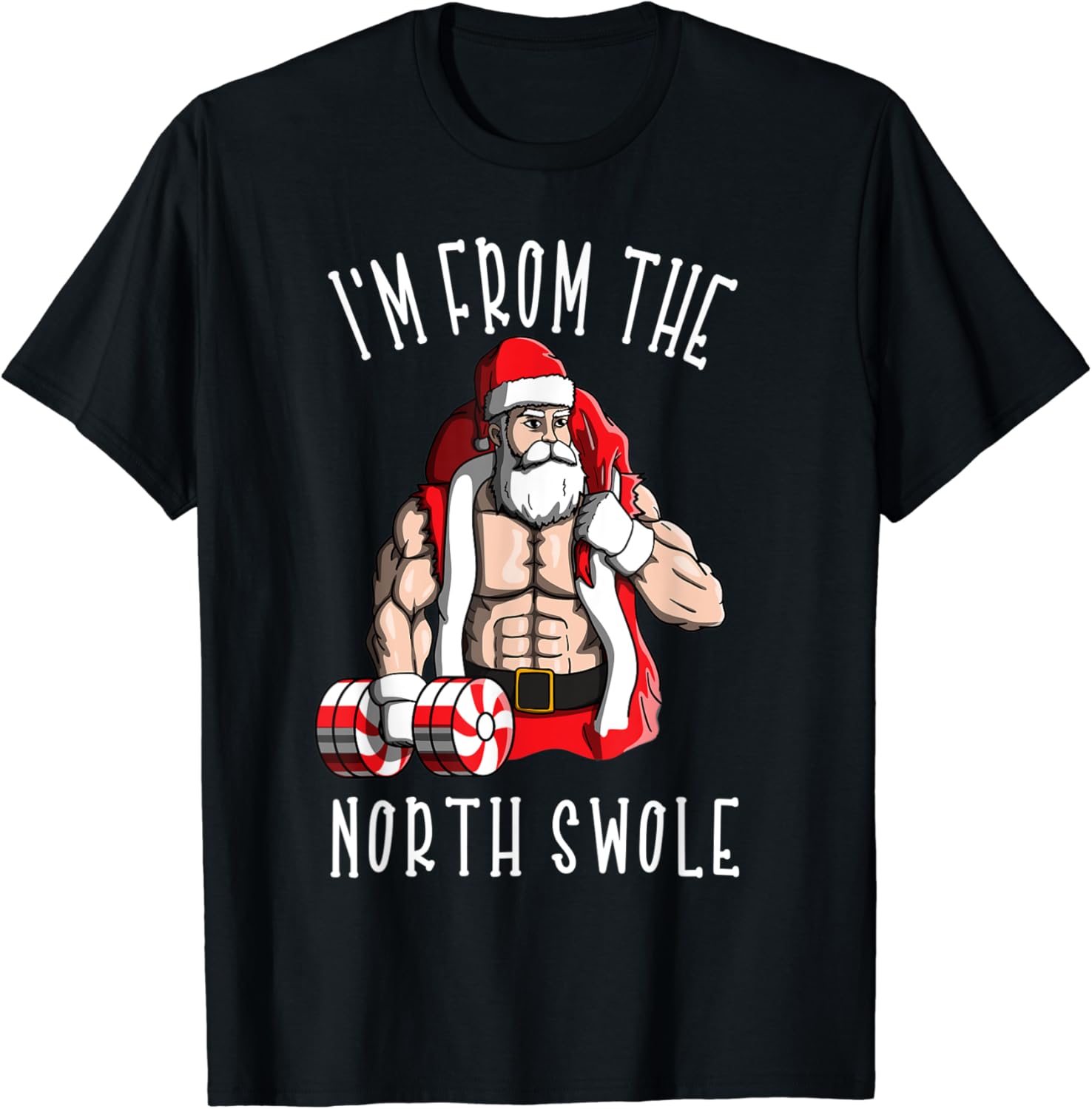 I�m From The North Swole Santa Claus Christmas I�m From The North Swole Santa Claus Christmas
