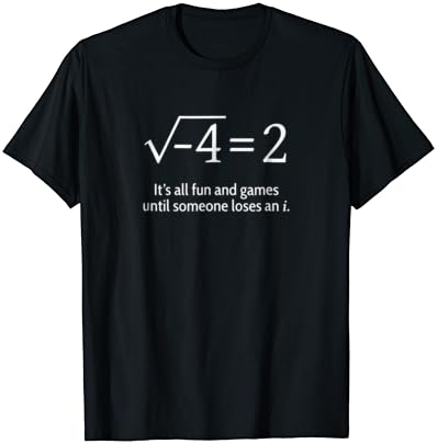 Somebody Loses An i: Humorous Math T-Shirt
