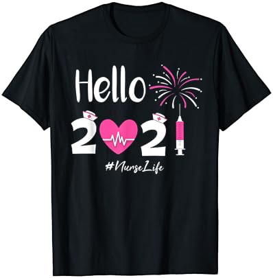 Good day 2021 Nurse Life Humorous Nursing New 12 months Eve Nurse Crew T-Shirt