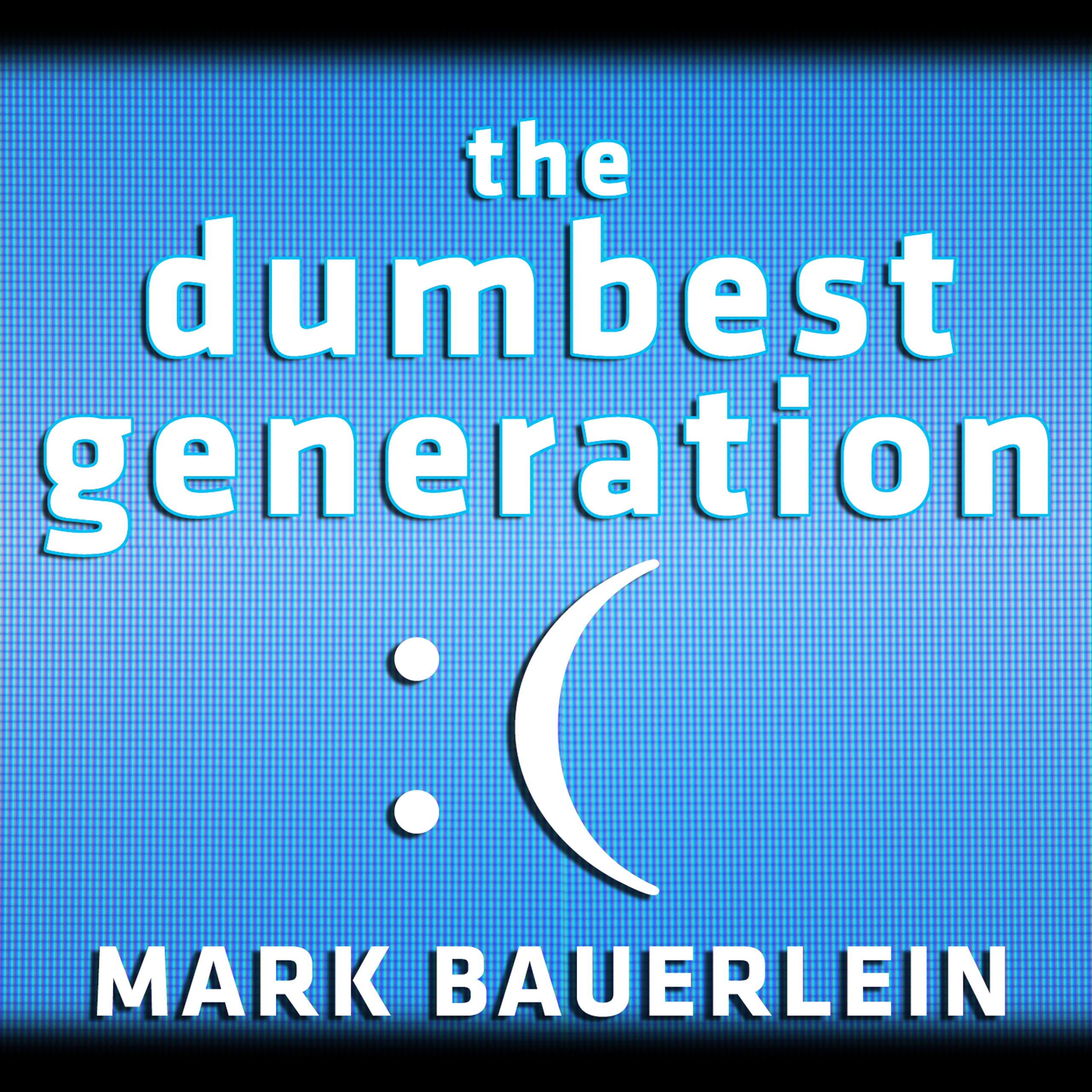 Cover art for The Dumbest Generation