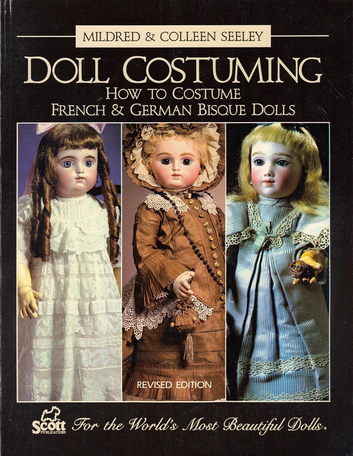 Doll Costuming How to Costume French & German Bisque Dolls Seeley