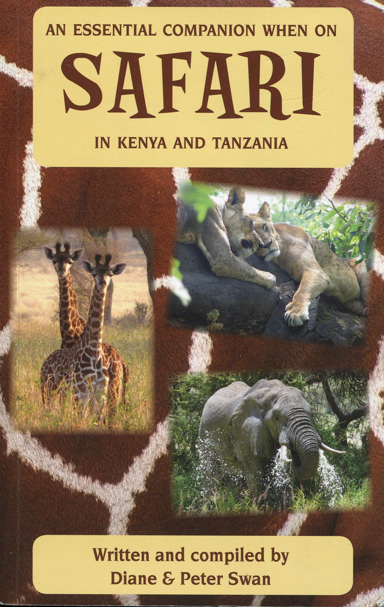 An Essential Companion When On Safari In Kenya And Tanzania