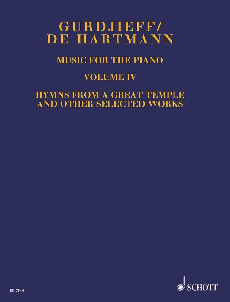 Music for the Piano - Volume IV: Hymns from a Great Temple and Other Selected Works