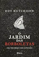 O jardim das borboletas
