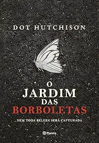 O jardim das borboletas