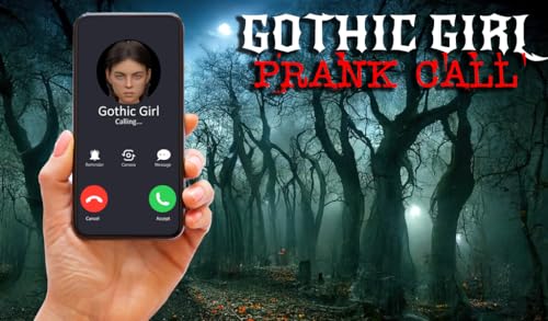 Gothic Girl Prank Call
