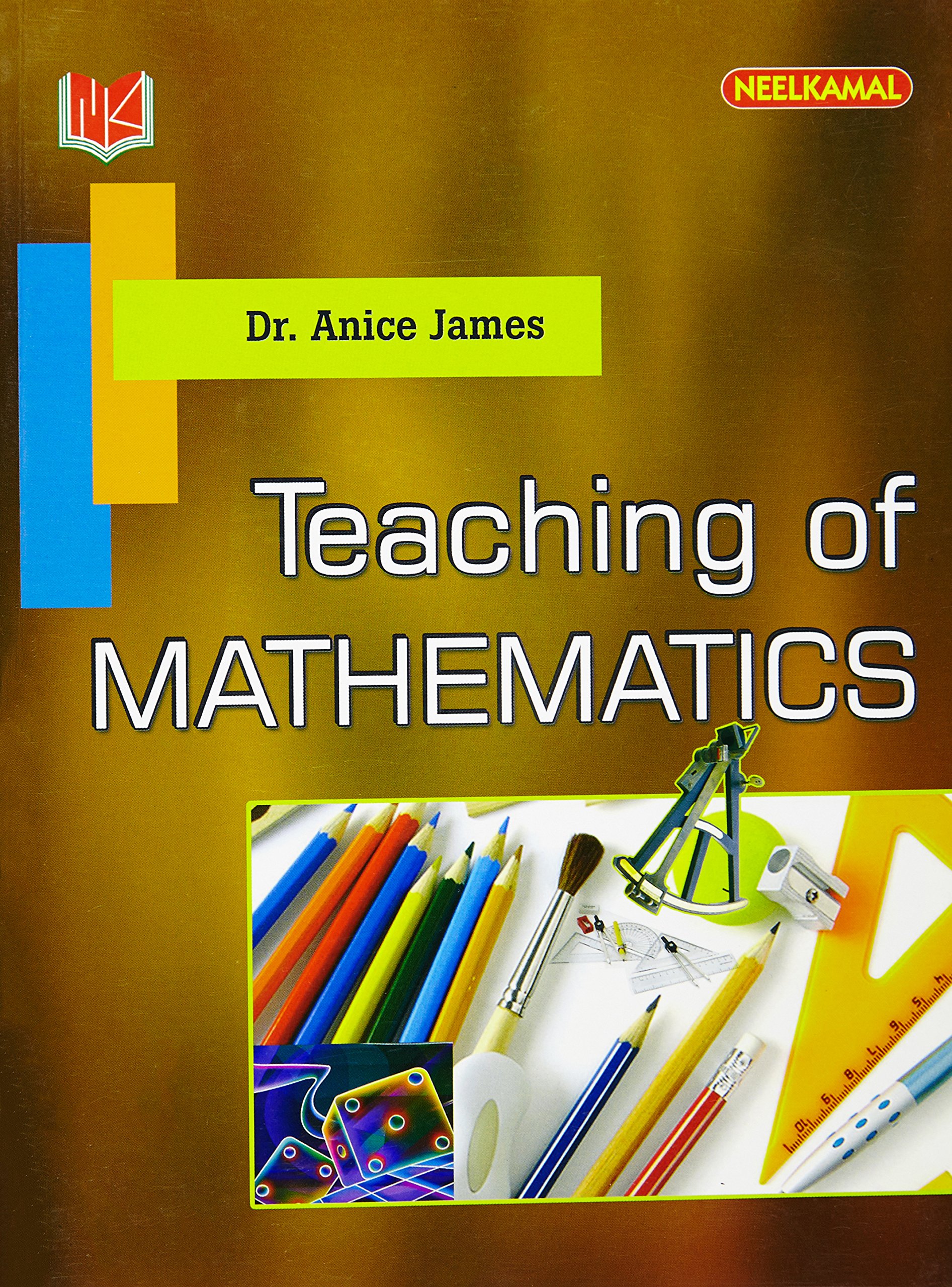TEACHING OF MATHEMATICS PB....Dr. Anice James