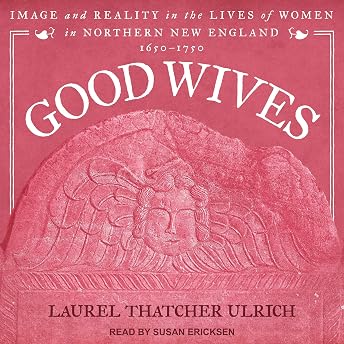 Good Wives Audiobook by Laurel Thatcher Ulrich episode artwork