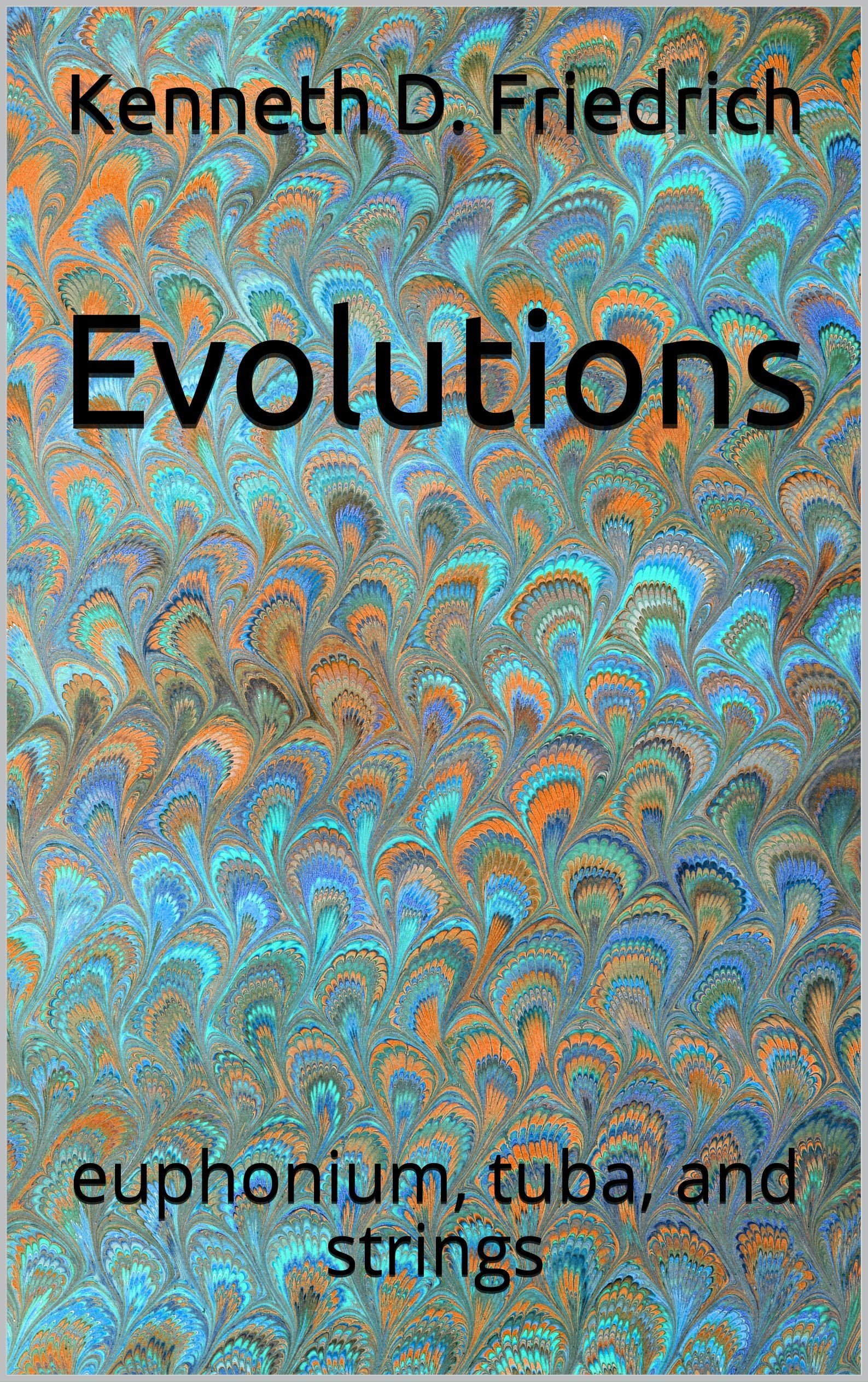 Evolutions: euphonium, tuba, and strings (English Edition)