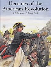 A Coloring Book of Heroines of the American Revolution