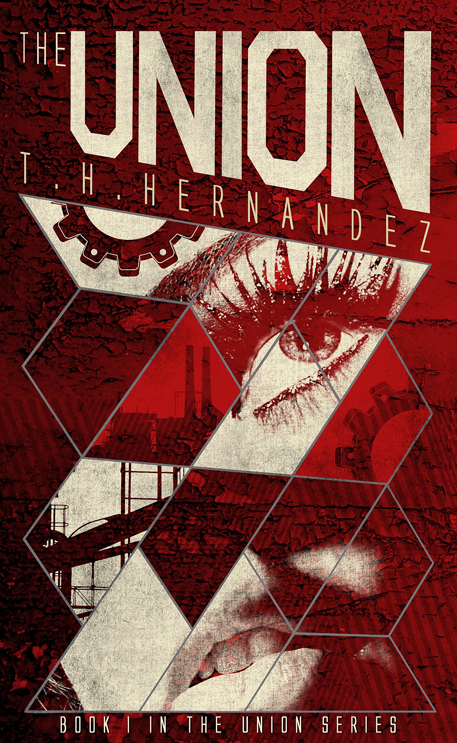 The Union - YA Dystopian Romance: The Union Series - Book 1