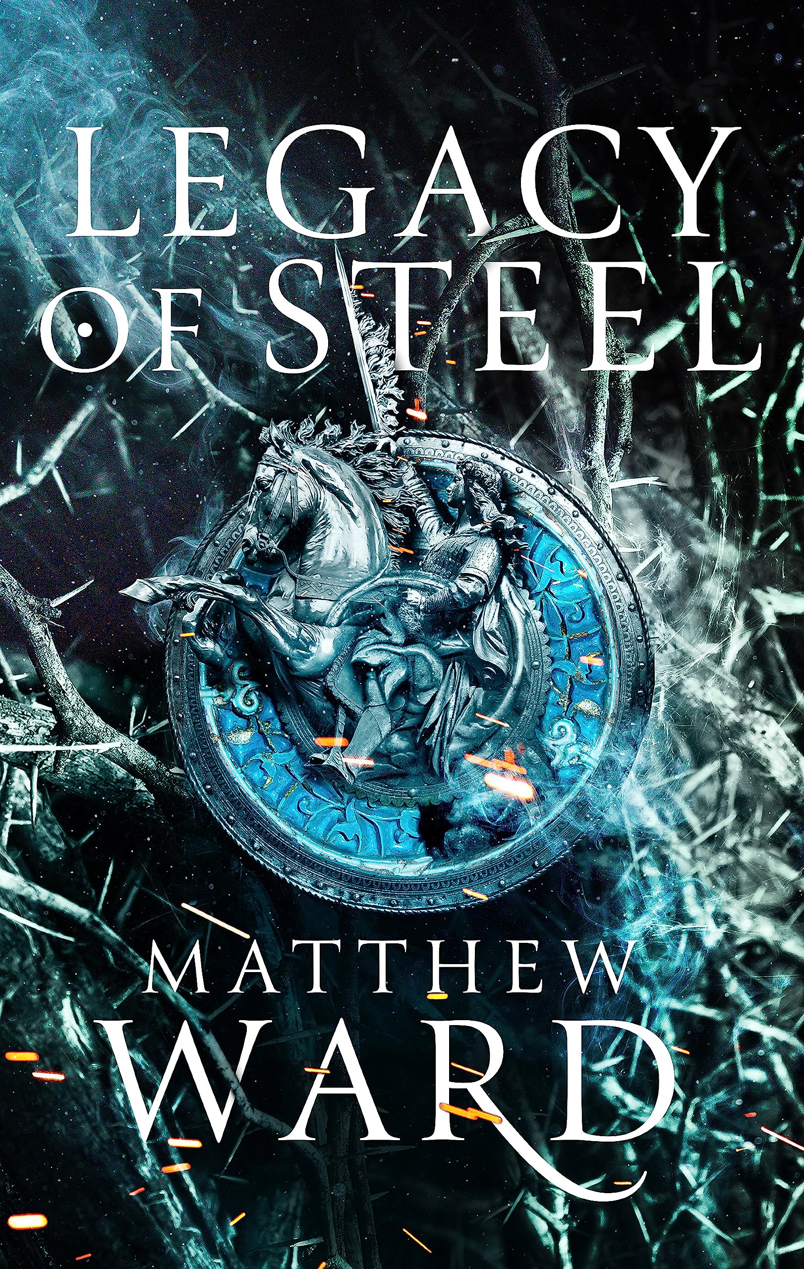 Legacy of Steel: Book Two of the Legacy Trilogy