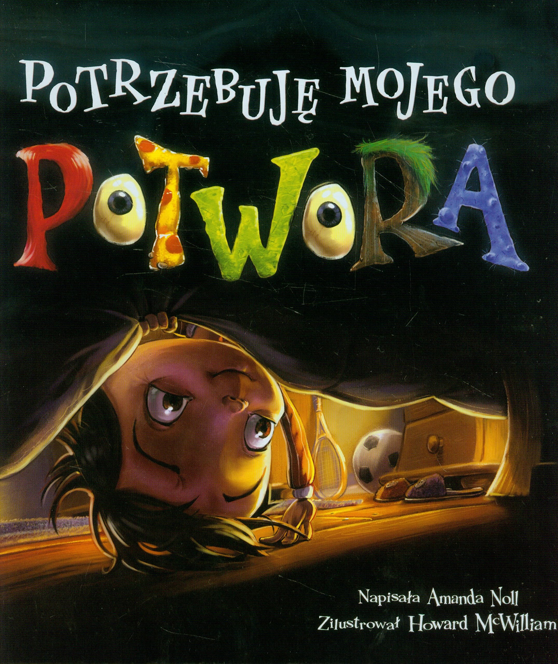 Potrzebuje mojego potwora