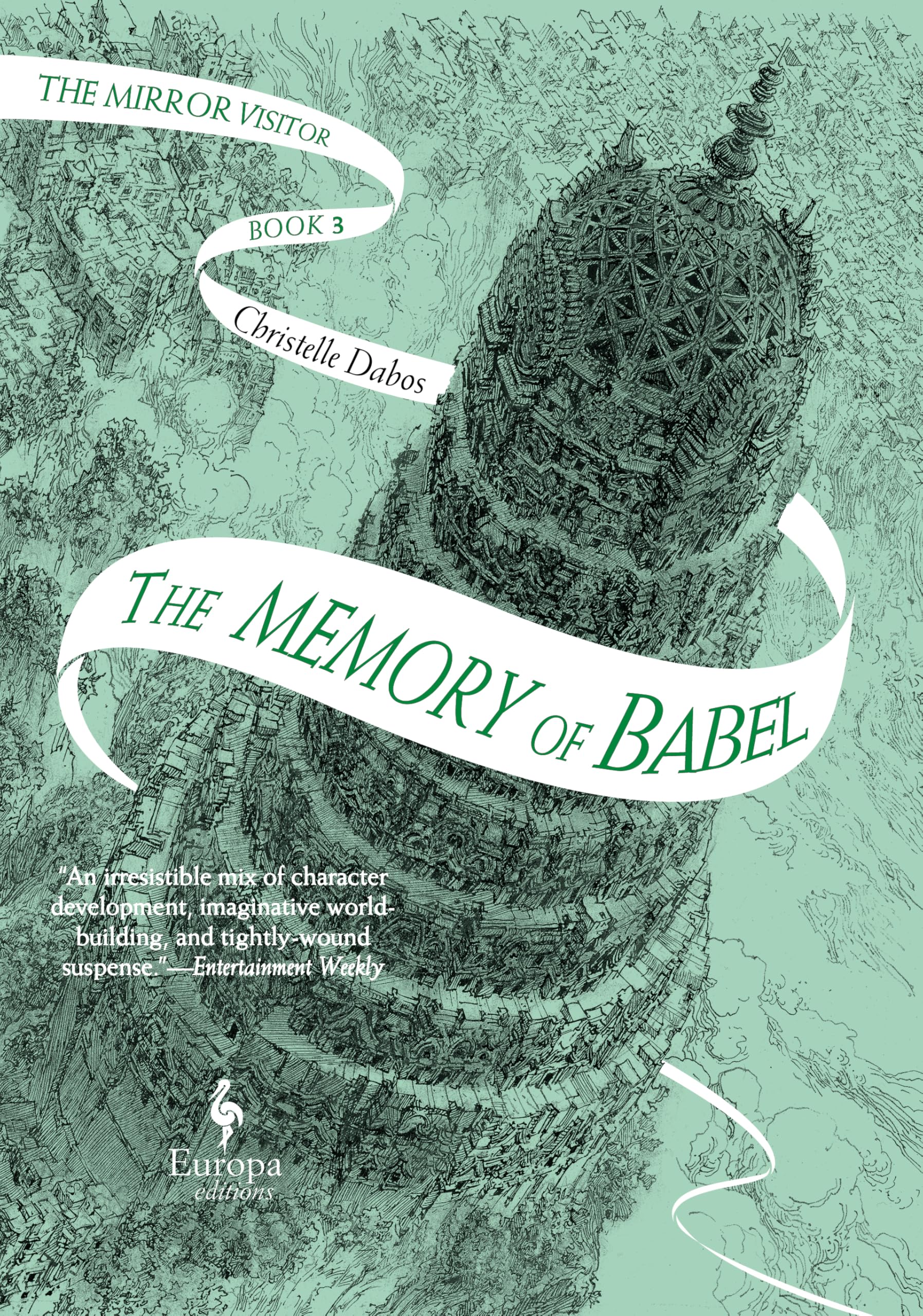 The Memory of Babel: Book Three of the Mirror Visitor Quartet: 3
