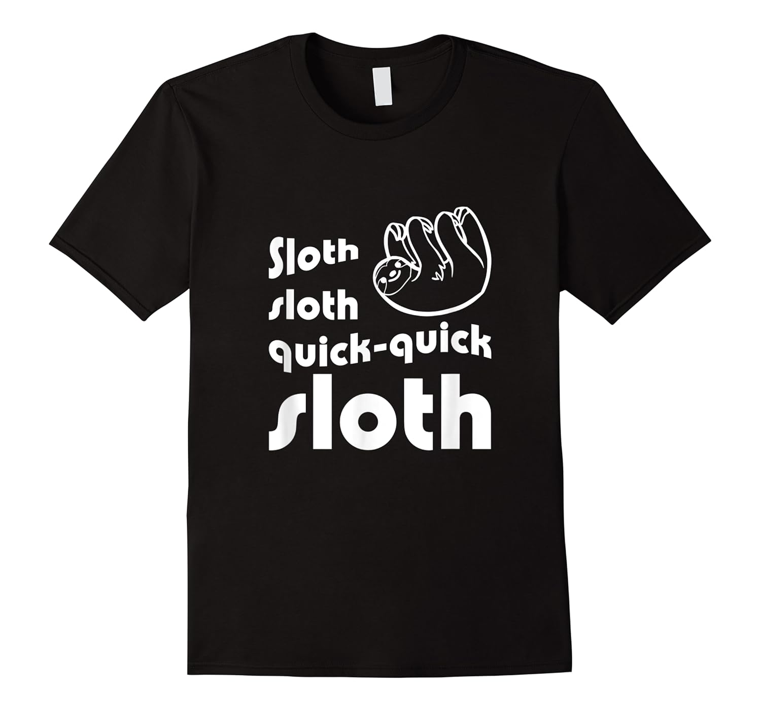 sloth sloth quick quick sloth funny ballroom dance slogan shirts sloth sloth quick quick sloth funny ballroom dance slogan shirts