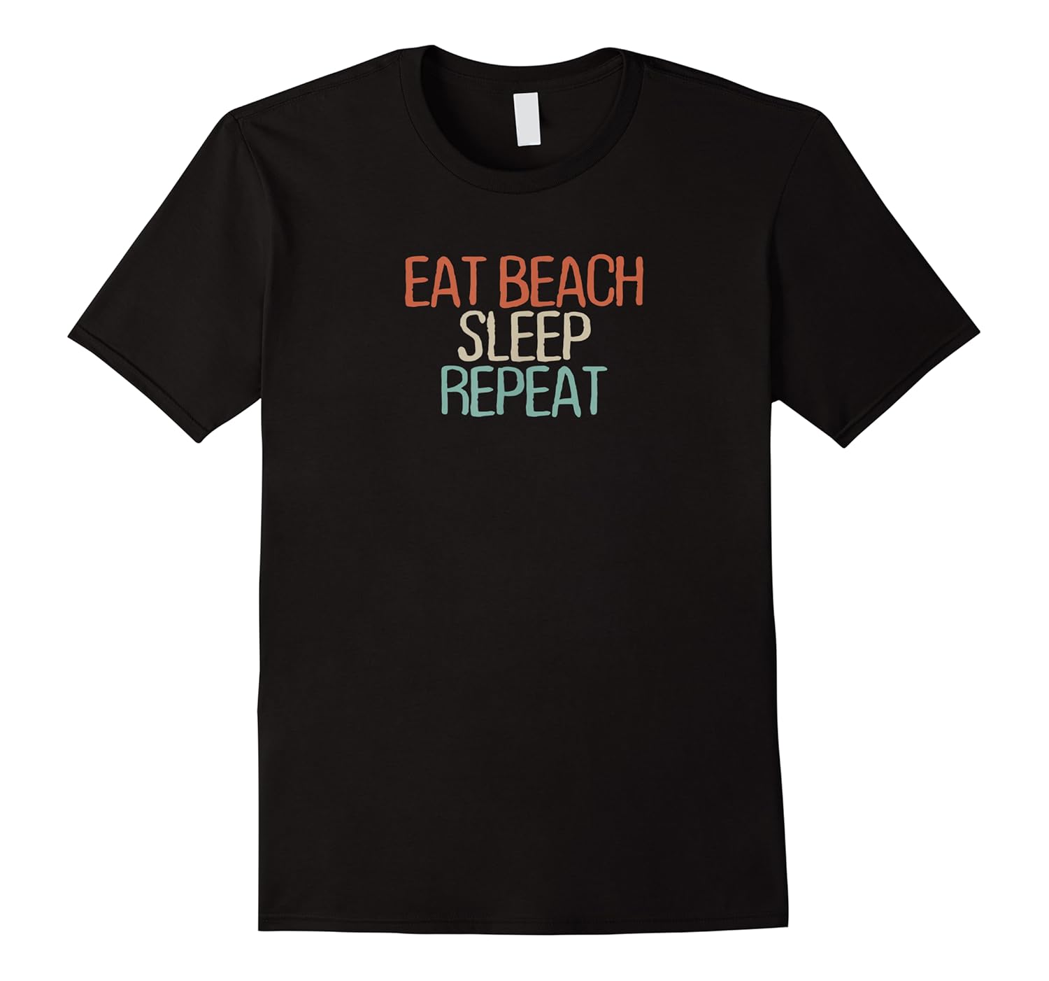 funny eat beach sleep repeat novelty saying girls gift shirts