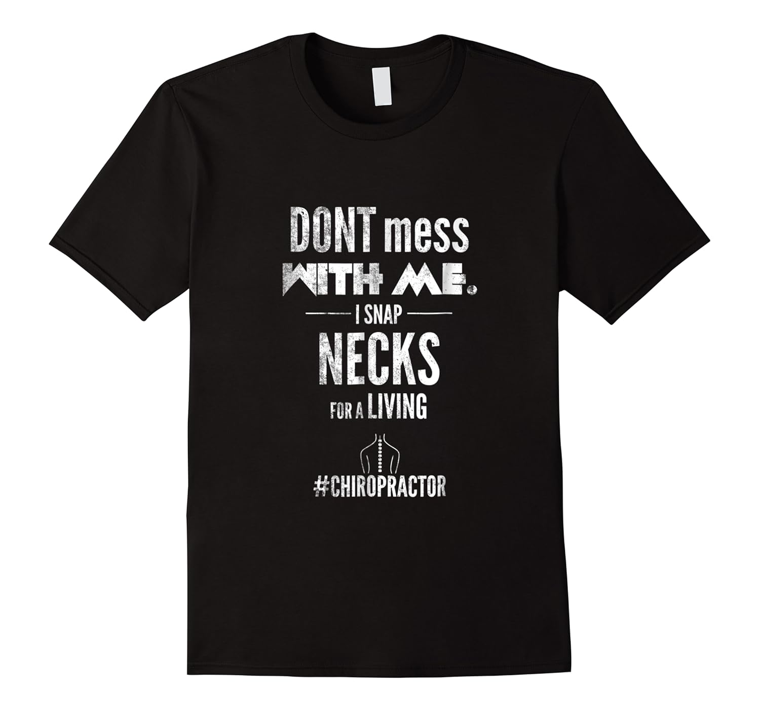 funny chiropractor i snap necks gift shirts