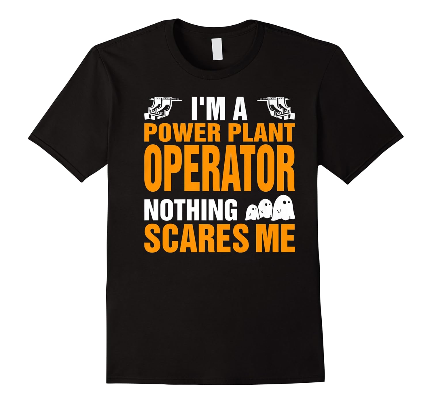 power plant operator nothing scares me halloween gift shirts